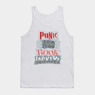 Punk Ass Book Jockeys! Tank Top